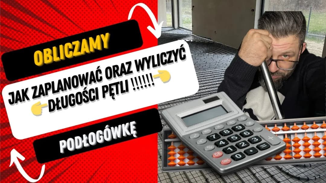 Jak obliczyć długość pętli ogrzewania podłogowego bez błędów