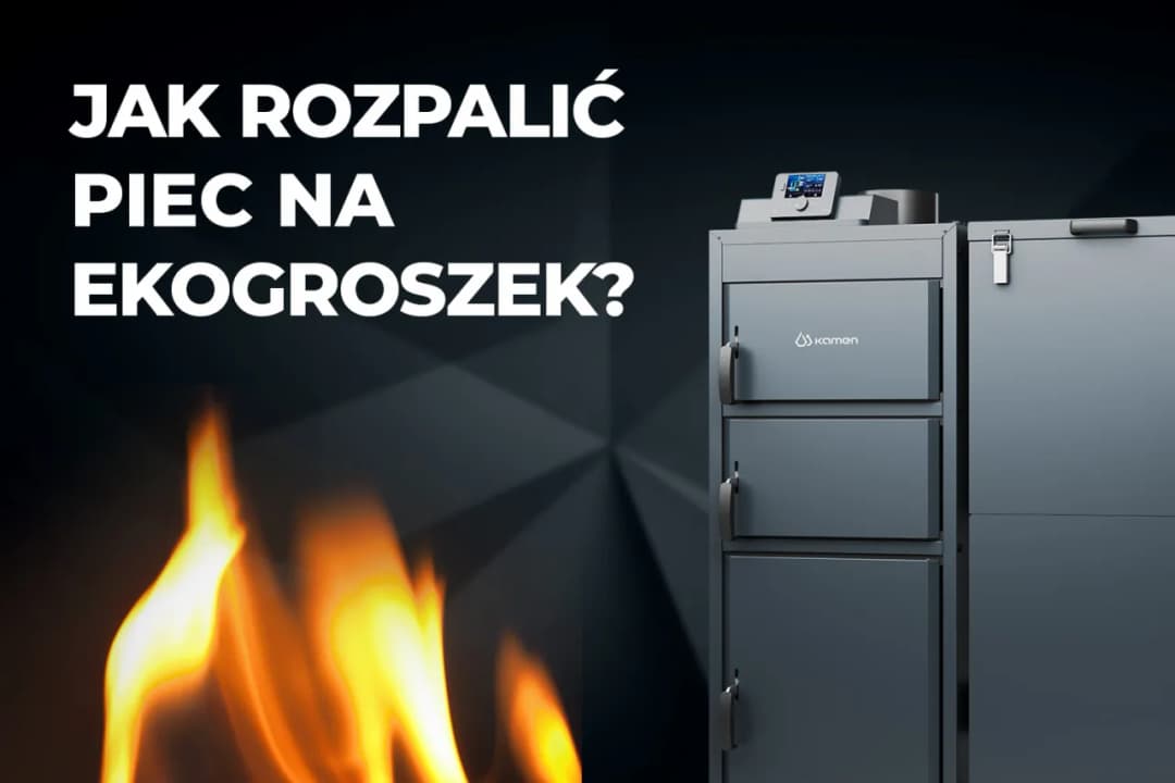 Jak rozpalić piec na ekogroszek bez problemów i z łatwością
